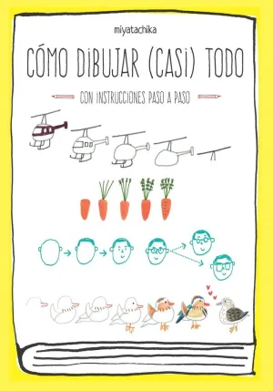 CÓMO DIBUJAR (CASI) TODO