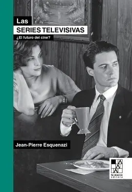 LAS SERIES TELEVISIVAS