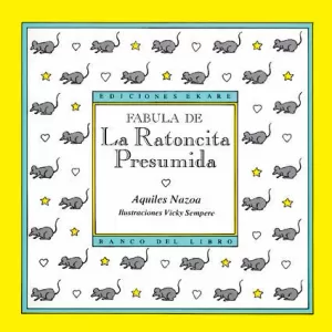 FÁBULA DE LA RATONCITA PRESUMIDA