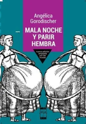 MALA NOCHE Y PARIR HEMBRA