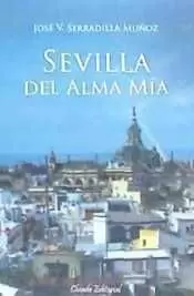 SEVILLA DEL ALMA MÍA
