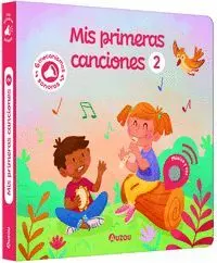 LIBRO DE SONIDOS. MIS PRIMERAS CANCIONES 2