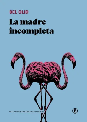 LA MADRE INCOMPLETA