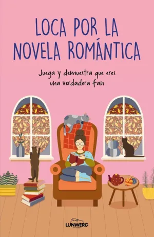 LOCA POR LA NOVELA ROMÁNTICA
