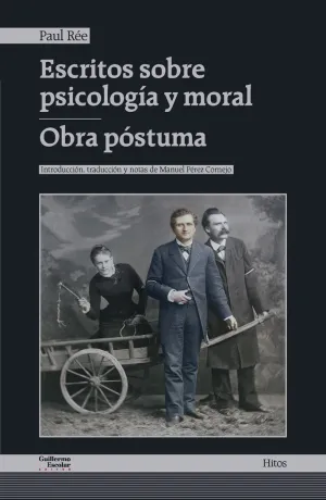 ESCRITOS SOBRE PSICOLOGÍA Y MORAL - OBRA PÓSTUMA