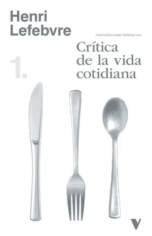 CRÍTICA DE LA VIDA COTIDIANA