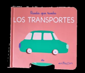 RUEDA QUE RUEDA. LOS TRANSPORTES