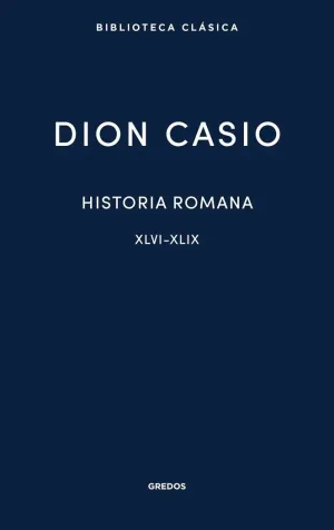 HISTORIA ROMANA III. LIBROS XLVI-XLIX