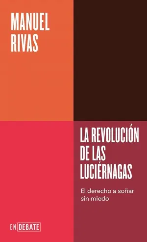 LA REVOLUCIÓN DE LAS LUCIÉRNAGAS (SERIE ENDEBATE)