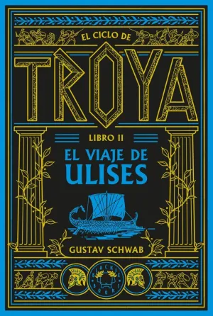 EL CICLO DE TROYA. LIBRO 2: EL VIAJE DE ULISES