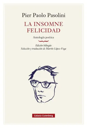 LA INSOMNE FELICIDAD. ANTOLOGÍA POÉTICA- RÚSTICA