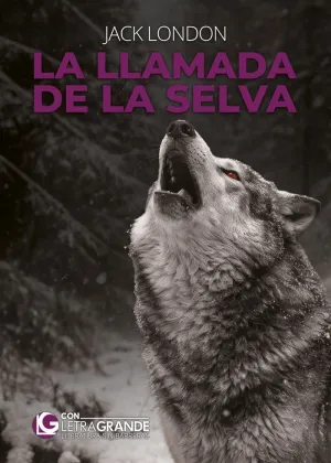 LA LLAMADA DE LA SELVA