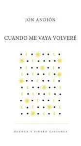 CUANDO ME VAYA VOLVERÉ