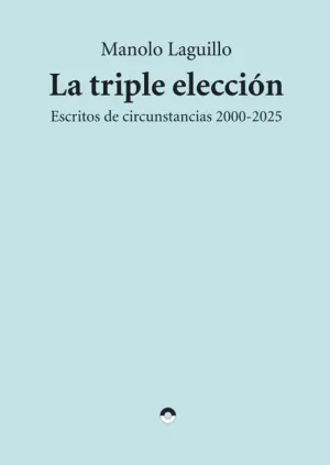 LA TRIPLE ELECCIÓN