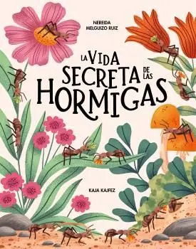 VIDA SECRETA DE LAS HORMIGAS, LA