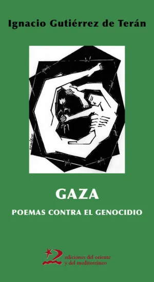 GAZA: POEMAS CONTRA EL GENOCIDIO