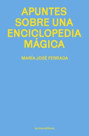 APUNTES SOBRE UNA ENCICLOPEDIA MÁGICA