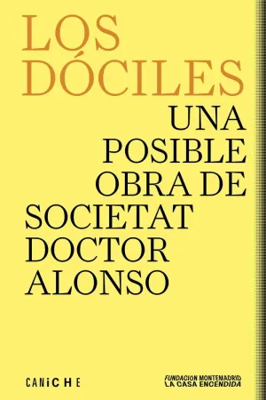 LOS DÓCILES. UNA POSIBLE OBRA DE SOCIETAT DOCTOR ALONSO