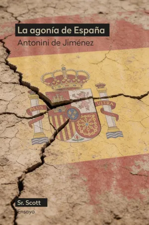 LA AGONÍA DE ESPAÑA