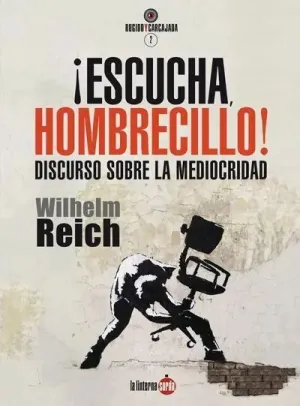 ¡ESCUCHA, HOMBRECILLO!