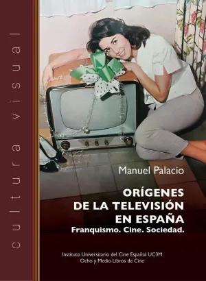 LOS ORÍGENES DE LA TELEVISIÓN EN ESPAÑA